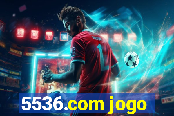 5536.com jogo